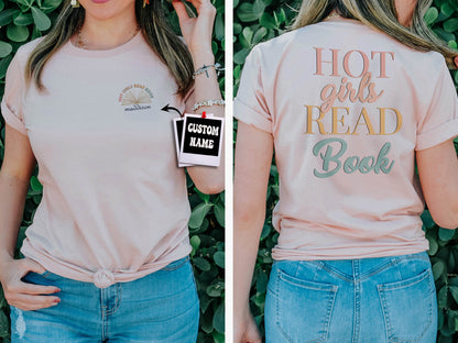Hot Girls Read Book Tshirt, Reading Shirt, Custom Gift, Bookish Shirt, Book Lover Gift, Girlfriend Gift, Custom Shirt, Book Lover Shirt