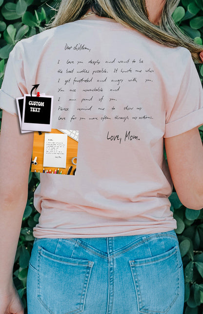 “Mother’s Script Tee” - Customized Love Note, Birthday Sentiment, Cherished Memories