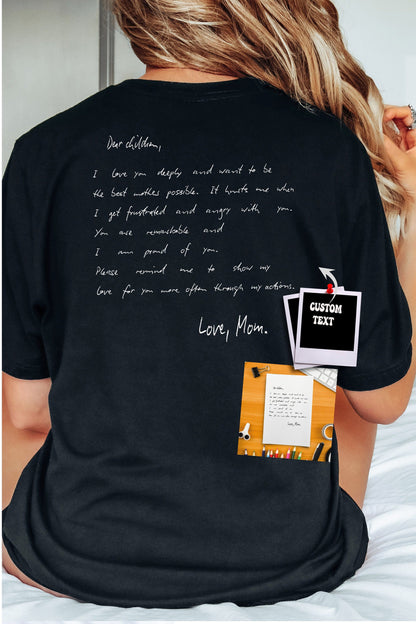 “Mother’s Script Tee” - Customized Love Note, Birthday Sentiment, Cherished Memories