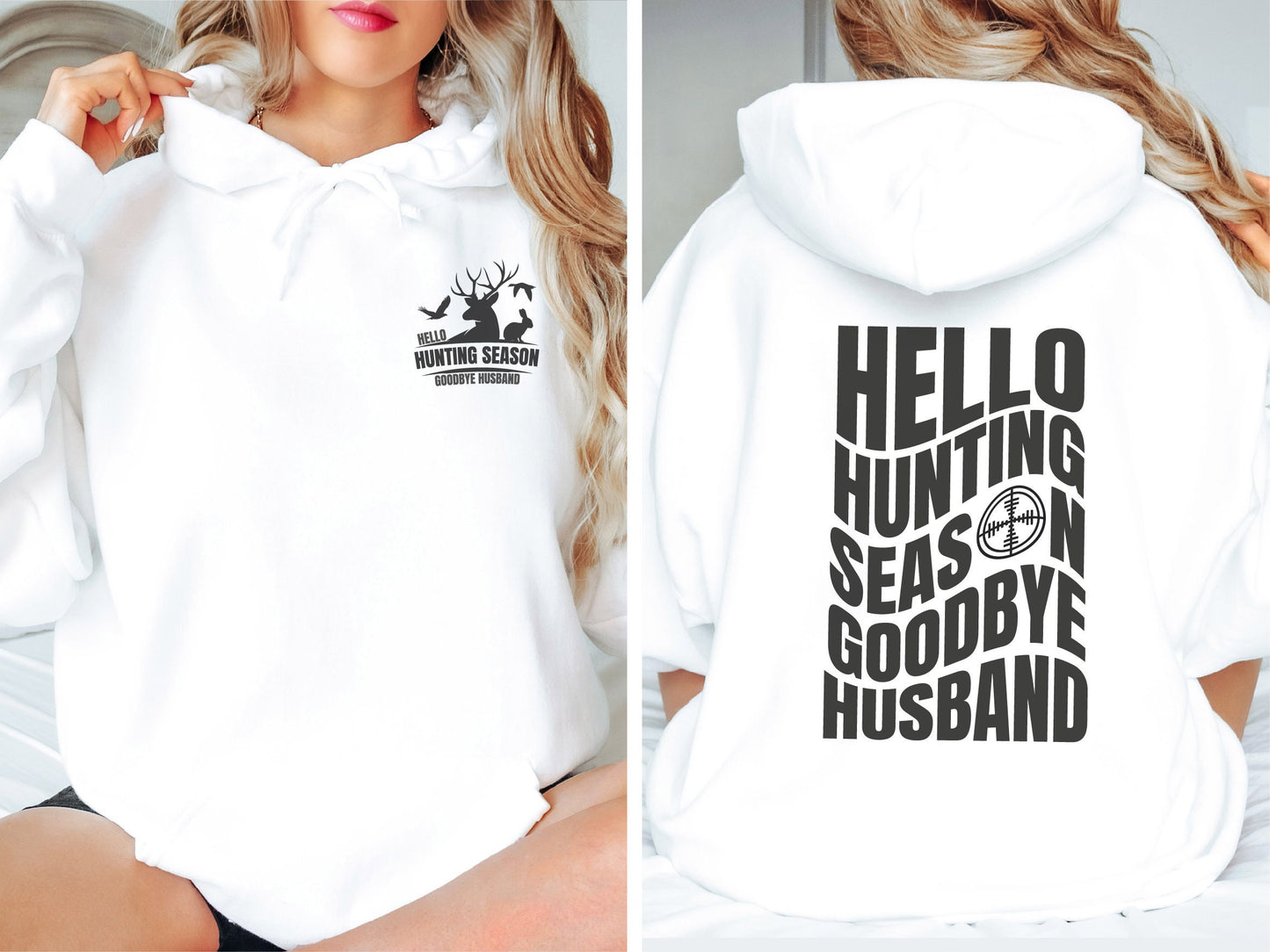 Hello Hunting Season Goodbye Husband, Hunter Wife, Hunting Season, Deer Season Hoodie, Funny Wife, Gift for Her, Gift for Wife