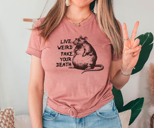 Sewer Rat Shirt, Live Weird Fake Your Death Brown Rat T-Shirt, Funny Animal Gift, Birthday Gift, Gift for Him, Gift for Her, Unique Gift