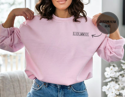 Roman Number Custom Date Sweatshirt, Birthday Gift, Wedding Date Gift, Gift for Her, Bride and Groom, Personalization Gift, Gift for Mom