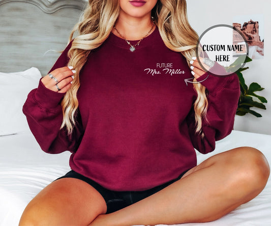Custom Future Mrs Sweatshirt, Wedding Sweatshirt, Brides Maid, Bride Gift, Gift for Her, Gift for Future Wife, Gift for Bride, Bride & Groom