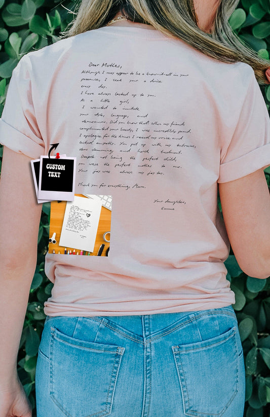“Daughter’s Message Tee” - Personalized Mother’s Day, Handwritten Sentiment, Family Bonding Wear